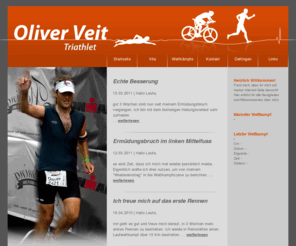 oliver-veit.de: Oliver Veit // Startseite ...:: Herzlich Willkommen ::...
Auf meinem Triathlon Portfolio könnt ihr mehr über meine Erlebnisse, Eindrücke und größten Erfolge bei Wettkämpfen erfahren, Fotos von den Trainingslagern und Wettkämpfen betrachten - kurz gesagt alle Neuigkeiten und Wissenswertes über mich nachlesen...