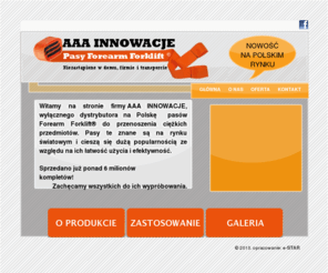 aaainnowacje.com: Pasy Forearm Forklift®  w domu i w firmie
Nasza firma jest wyłącznym dystrybutorem Forearm Forklift,  Patent:  6039376, na Polskę.
Pasy Forearm Forkilft® to łatwość i bezpieczeństwo przy przenoszeniu ciężkich przedmiotów zarówno w domu – meble, lodówki, pralki  jak i w firmach przeprowadzkowych, budowlanych,  przykładowo przenoszenie okien, płyt gipsowych, kabin prysznicowych.
Pasy Forearm Forklift® i poprawna technika ich używania zwiększają możliwości naszego udźwigu   o ok. 66% ,a jednocześnie zmniejszają ryzyko urazu kręgosłupa. Na całym świecie sprzedano już ponad 6 milionów kompletów Forearm Forklift®.
