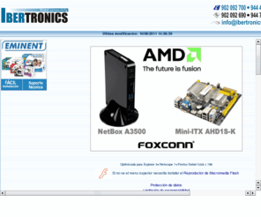 ibertronics.com: Ibertronics componentes y accesorios informáticos
Ibertronics empresa mayorista de productos informáticos. Todo en accesorios, cables, bobinas, latiguillos, KVM, IDE, Firewire, USB, Fibra, SCSI, WIFI, Bluetooth, Serial ATA...Más de 6000 referencias con 2000 en stock.