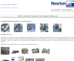 transporttrolleys.com: Transport trolleys | Transport trolleys | Transport trolley
Newton beschikt over een goed geoutilleerde werkplaats en onze monteurs kunnen netjes en efficiënt een samengestelde transport trolley bouwen met aluminium profiel.