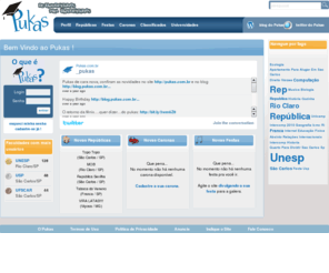 pukas.com.br: Pukas! De universitários para universitários!
O Pukas é um portal dedicado ao estudante (ou candidato a estudante) universitário. No Pukas você vai usufruir de vários serviços úteis à sua vida acadêmica, assim como se divertir em um ambiente repleto de pessoas bacanas.