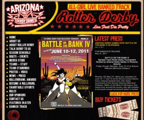 azderbydames.com: ARIZONA DERBY DAMES | Phoenix, AZ Banked Track All-Girl Roller Derby | ArizonaDerbyDames.com
Official website for AZDD - Phoenix, Arizona All-Girl Roller Derby League