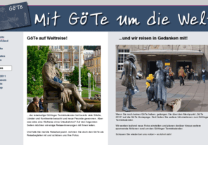 weltreise-goete.de: Göttinger Terminkalender auf Weltreise
Der Göttinger Terminkalender hat bereits viele Städte, Länder und Kontinente besucht und neue Freunde gewonnen. Auf den folgenden Seiten möchten wir einige Reiseerinnerungen mit Ihnen teilen.