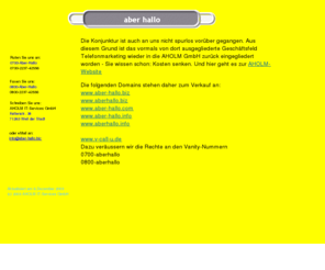 aberhallo.info: aber-hallo.biz - effektives B2B-Telefonmarketing mit Zusatzleistung zum günstigen Festpreis
aber-hallo.biz ist spezialisiert auf kleine B2B-Telefonmarketing-Kampagnen. Besonders interessant sind unsere preiswerten Festpreis-Komplettangebote inkl. Adressen - Aber Hallo!!!