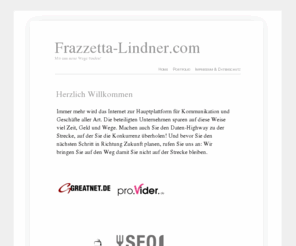 frazzetta-lindner.com: Mit uns neue Wege finden! » Frazzetta-Lindner.com
Herzlich Willkommen