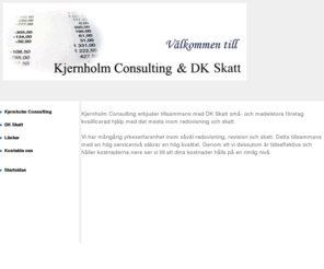 kjernholm.com: Kjernholm Consulting & DK Skatt
Kjernholm Consulting & DK Skatt-bokfring-redovisning-skatter