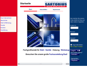 sartorius-ol.de: Sartorius Fachgroßhandel - Startseite
Fachgroßhandel für Stahl, Sanitär, Heizung, Werkzeuge