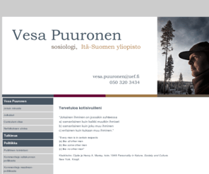 vesapuuronen.net: Vesa Puuronen
Tervetuloa kotisivuilleni Olen Vesa Puuronen