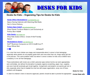 desksforkids.net: Desks for Kids - desks for kids
Desks for Kids.net brings you information on computer desks for kids. Check our tips and offers on desk for kids.