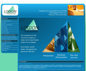 logionfinance.com: [Logion Finance]
Cessions & Acquisitions de PME, Montages financiers, Finance d'entreprises