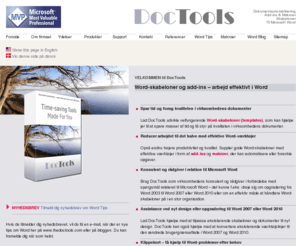 thedoctools.com: Word skabeloner, Add-ins, VBA Makroer - Spar tid, øg kvaliteten
Word skabeloner (templates), Add-ins, VBA Makroer - DocTools, vejen til bedre dokumenter på kortere tid - skabelon til brev, referat, rapport osv.