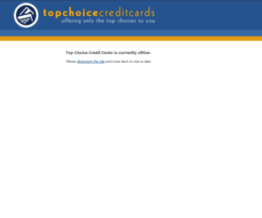 topchoicecreditcards.com: Credit Cards Online Applications -  Apply for a Credit Card - Best Credit Card Offers
Top Choice Credit Cards provides over 100 online credit card applications linked to top credit card issuers and banks including Discover®, MasterCard, Visa, American Express, Advanta, Chase Bank, Bank of America, Citibank, First National Bank of Omaha, HSBC and Orchard Bank.