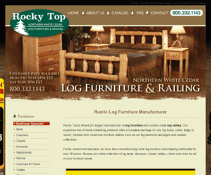 rockytoplogfurniture.com: Rustic Log Furniture | Log Railing | Cabin Furniture
Rocky Top is the largest manufacturer of rustic log furniture and log railing in America.  Perfect for any log home, cabin, or lodge we provide a full line of rustic log furniture.