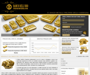 bancodellorosrl.it: Investire in oro | Banco dell'Oro S.r.l.
Investire in oro e argento: Il Banco dell'Oro propone consulenze e servizi professionali nel campo degli investimenti nei metalli preziosi. Richiedi informazioni!