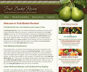 fruitbasketreview.com: Fruit Basket Reviews, Fruit Baskets Comparison Chart, 20% Coupon Code
Fruit Baskets - Fruit Basket Review directs you to the best fruit baskets online and provides fruit basket discount, promotional, and coupon codes.