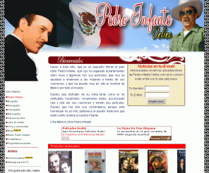 pedroinfanteonline.com: Pedro Infante Online - Homenaje al ídolo Pedro Infante
Este es el sitio más importante realizado en homenaje a Pedro Infante, el ídolo de méxico y américa fallecido hace mas de 50 años