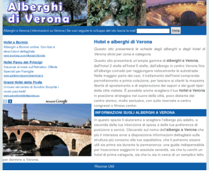 alberghiverona.info: Alberghi a Verona - Hotel di Verona
Gli hotel e gli alberghi di Verona. Le attrazioni della grande città di Giulietta.