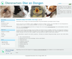 dierendongen.nl: Dierenarts nodig? Dier en Dongen: Uw huisdier, onze zorg!
Telefoon: (0162) 32 55 55. Dierenartsen Dier en Dongen: dierenartsenpraktijk gezelschapsdieren, Hoge Ham 106 te Dongen.