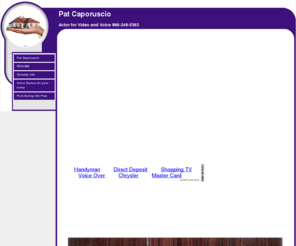 patcapp.com: Acting and Video production
On camera acting and voiceover production along with script writing
Produced over 500 viral web and TV commercials in the last year