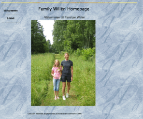 willen.com: Välkommen till Familjen Willén
Homepage of Family Willen