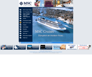 msccruisesturkey.com: MSC CRUISES TURKEY
Dünyanın en büyük denizcilik şirketlerinden MSC, Nisan 2005 tarihinden itibaren 2200 kişilik dev gemilerle Türkiye turizmine giriyor. İstanbul çıkışlı turlarla bir haftada dört ülkeyi gezmek mümkün.