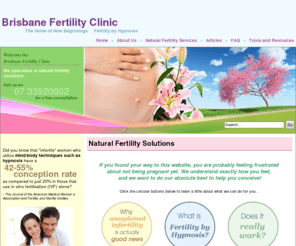 brisbanefertilityclinic.com.au: Fertility by Hypnosis | Double Your Chances of Conception | Infertility Brisbane
Double your chances of conception. Fertility by Hypnosis, hypnotherapy, biofeedback, remedial and deep tissue massage and more.