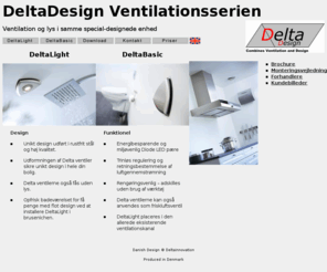 deltainnovation.com: Ventilation og lys i samme special-designede enhed hos Deltainnovation
Ventilation og lys i samme special-designede enhed - Ventilationsserien er designet af John Bredahl