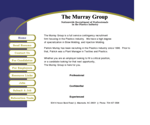 murraygrouprecruiting.com: Plastics jobs, Blow Molding jobs and Injection Molding jobs by The Murray Group Recruiters.
Plastics industry, Blow Molding and Injection Molding jobs and employment listings from recruiters at The Murray Group.