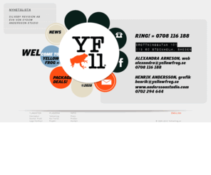 yellowfrog.se: Yellowfrog
YF for Yellowfrog, contact Alexandra Arneson at 0708-116188