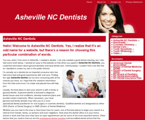 ashevillencdentists.com: Asheville NC Dentists
Asheville NC Dentists provides dental care articles and Asheville Dentists recommendations.