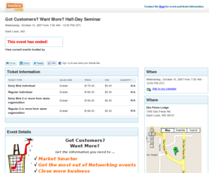 gotcustomerswantmore.com: Got Customers? Want More? Half-Day Seminar - Eventbrite
Got Customers? Want More? Half-Day Seminar -- Wednesday, October 10, 2007 -- Saint Louis, MO