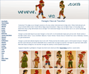 karagozvehacivat.com: Karagöz Hacıvat tasvirleri, figürleri, kuklaları
Karagöz ve Hacıvat tasvirleri, deri tasvirler.