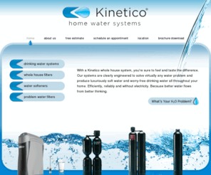 kineticoamarillo.com: Kinetico - home water systems - Water Softeners, Water Filters, Drinking Water Systems and Problem-water Filters
Kinetico offers complete home water systems including water softeners, water filters, drinking water systems and problem-water filters for the most effective water treatment options available.