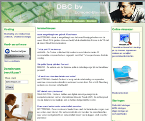 dbcis.com: DBC bv Uitgeest, consultancy, automatisering, internet- en e-mailservice, internet service provider (ISP), Outlook Online, Hosted Exchange, computers, netwerken
DBC bv Uitgeest, consultancy, automatisering, internet- en e-mailservices, internet service provider (ISP), computers, netwerken