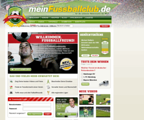 meinfussballverein.com: meinFussballclub.de - Deutschlands Fussballcommunity für alle Spieler, Fans und Vereinsfreunde
meinFussballclub.de ist die bundesweite Community für alle, deren Herz an einem Fussballclub haengt: Spieler, Fans, Trainer, Manager, Betreuer sowie alle Angehoerigen.