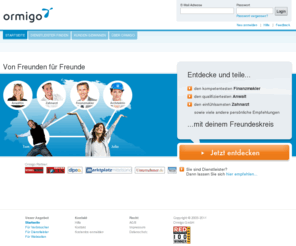 ormigo.com: Ormigo » Entdecke die besten Anwälte, Friseure, Babysitter & mehr deiner Freunde.
Ormigo liefert Ihnen Kunden auf Bedarf. Zielgenau. Einfach. Effektiv. Jetzt kostenlos anmelden!