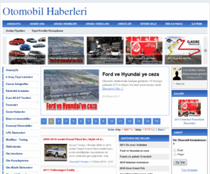 otomobilhaberleri.net: Otomobil Haberleri - Araba - Otomobil - Oto haber - Araba Haberleri - 2010 - 2011 - 2012 - 2013 - Model - Araba - Oto - Araç
OtomobilHaberleri.Net Güncel yeni otomobil modelleri hakkinda bilgi içeren bir haber sitesidir. 