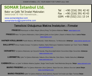 nedimozel.com: Somar İstanbul Tel Çekme Makinaları CNC Tel Bükme, Haddeler, Sabunlar, Plastik Makara
Bakır ve Çelik Tel çekim makinaları FRIGECO,MARIO FRIGERIO, WWM - LUBRIMETAL Sabun,PAVE CNC Bükme,Filmaşin,BALLOFFET hadde,HAFNER Plastik makara,CERAMTEC seramik kasnak,NORTHAMPTON Bançır,HENRICH yedekleri ,BOOCKMANN Emaye kaydırıcı,ICE Galvaniz patenting