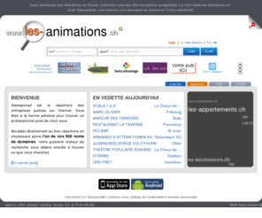 les-animations.ch: Les animations en Suisse - Swissportail, l'information en 2 clics!
animations en Suisse sont sur Swissportail, l'information en 2 clics!