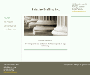 palatinestaffing.com: Palatine Staffing Inc. - Home
Palatine Staffing Inc. Providing workforce solutions to the Washington D.C. legal community.  