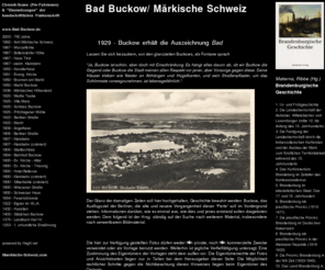 bad-buckow.de: Bad Buckow - Märkische Schweiz - historisches vom Schermützelsee
Buckow Märkische Schweiz, Chronik, Geschichte und History der Entstehung eines Bad und Kurortes im Berliner Umland