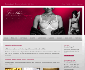 dorothee-lingerie.com: Startseite - Dorothée Lingerie Dessous, Bademode und Style; Kirchstraße 28 in 47441 Moers
Dorothée Lingerie Dessous, Bademode und Style. Wir freuen uns Ihnen unser außergewöhnliches Geschäft in der Moerser Altstadt vorstellen zu dürfen! Auf über 100 qm präsentieren wir Ihnen bezahlbare Dessous von luxuriöser Eleganz und verführerischer Sinnlichkeit. 