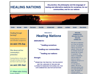 healing-nations.com: healing-nations-home
the philosophy and language of healing and alternative medicine transferred into the social / political arena: transforming communities and politics and how our nations function.