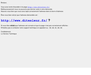 ditesleur.com: Erreur de page
Page de gestion des erreurs anormales