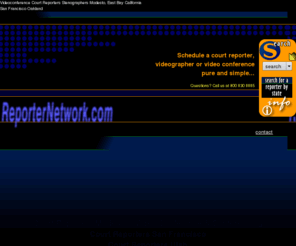 eastbayreporting.com: Court Reporters Video Conference San Francisco Oakland Bay Area California Stenographer Reporter Videoconference Modesto
Court Reporters, videographers and video conferencing in San Francisco Oakland Modesto Bay Area California Stenographer Reporter Court Agency
