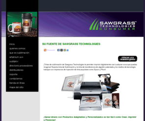 sawgrasstinta.com: Sawgrass Tinta - tintas para sublimación, industria de la impresión digital
¡Tintas de sublimación de Tecnologías de Sawgrass le permiten imprimir digitalmente casi cualquier cosa que puedas imaginar!