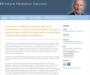 mcintyremediation.com: McIntyre Mediation Services -- Clinton, MA
I serve as a mediator to parties who find themselves in conflict and voluntarily choose to resolve their conflict privately and confidentially in a mediated process.