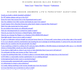 rjmason.com: Richard Mason
Richard Mason's writings, background information, and pictures of his robots