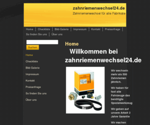 zahnriemenwechsel24.de: Zahnriemenprofi - Zahnriemenwechsel für alle Fabrikate
fast alle Fahrzeuge das benötigte Spezialwerkzeug Wir geben auf unsere Arbeit 2 Jahre Garantie Wir machen Ihnen einen Festpreis an den wir uns auch halten Wir