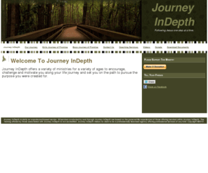 journeyindepth.com: Journey InDepth - Journey
InDepth
Journey InDepth offers multiple camp workshops targeting multiple phases of life helping you gain and maintain perspective that will enhance your life.